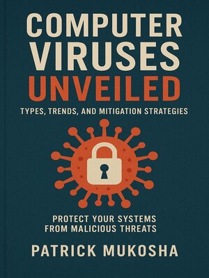 cover image of "Computer Viruses Unveiled